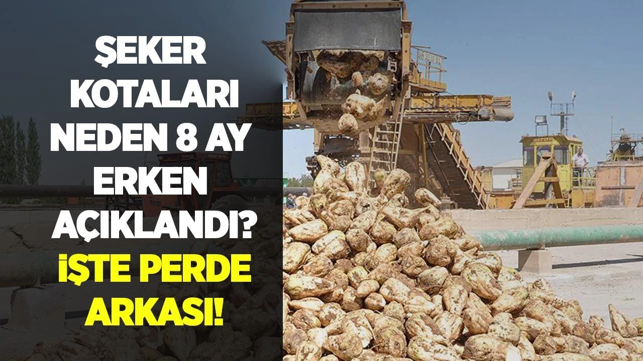 Şeker kotaları 8 ay önce açıklandı: Emniyet stoku düşürüldü, Türkşeker’in kotası geriledi