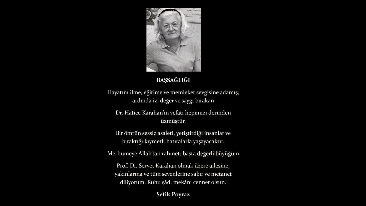 DR. HATİCE KARAHAN. VEFAT VE BAŞSAĞLIĞI