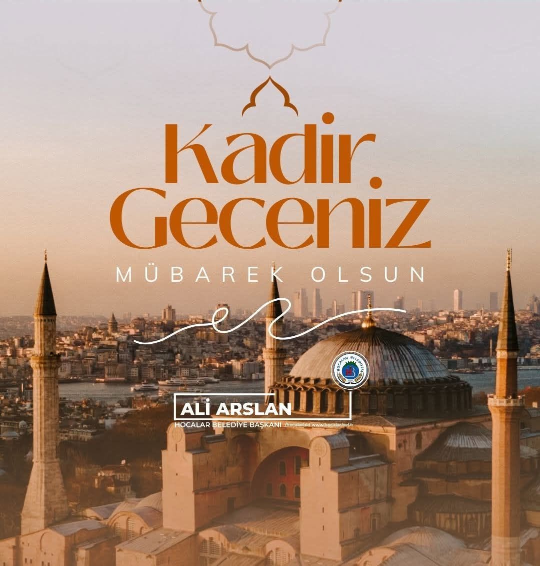 Afyonkarahisar Hocalar İlçe Belediyesi'nden Kadir Gecesi Paylaşımı