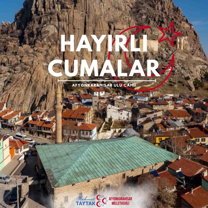 Afyonkarahisar Milletvekili'nden Hayırlı Cumalar Paylaşımı