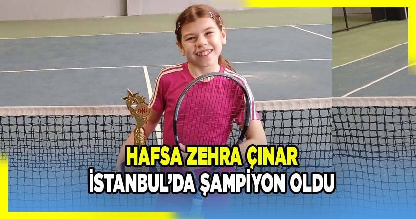 Afyonkarahisarlı Milli Sporcu Hafsa Zehra Çınar İstanbul'da 12 Yaş Kış Kupası Tenis Turnuvası'nda Birinci Oldu