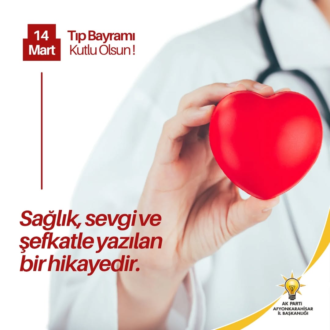 AK Parti Afyonkarahisar İl Başkanlığı'ndan 14 Mart Tıp Bayramı Mesajı