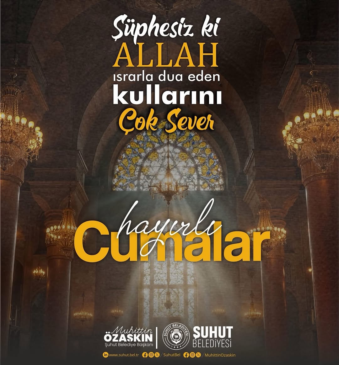 Şuhut Belediye Başkanı Muhittin Özaşkın'dan Mübarek Günler Mesajı