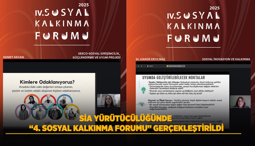 Sia Yürütücülüğünde '4. Sosyal Kalkınma Forumu' Gerçekleştirildi