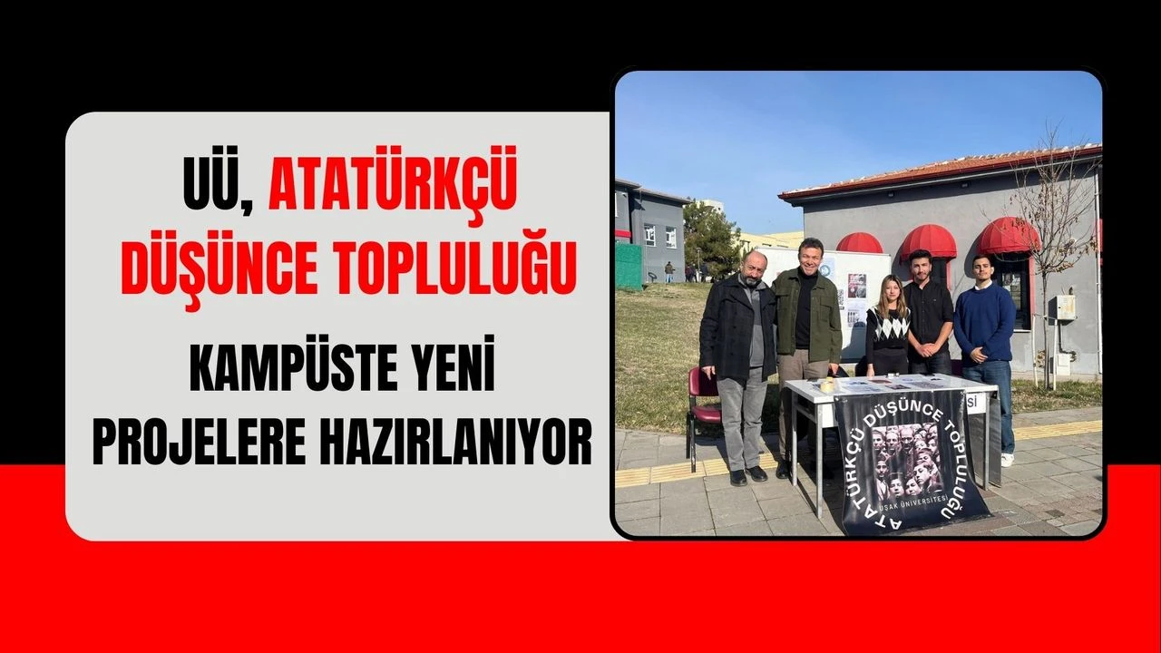UÜ, Atatürkçü Düşünce Topluluğu Yeni Projelere Hazırlanıyor