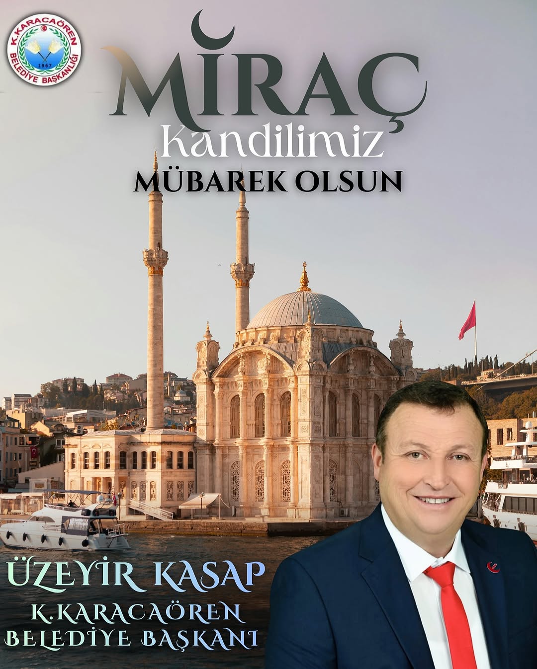 K. Karacaören Belediye Başkanı Üzeyir Kasap'tan Miraç Kandili Mesajı