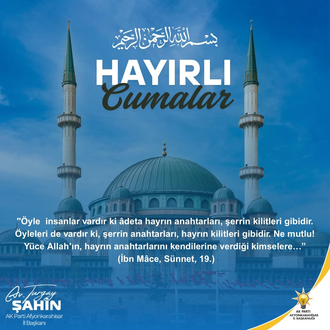Hayırlı Cumalar Mesajı AK Parti Afyonkarahisar İl Başkanlığı'ndan