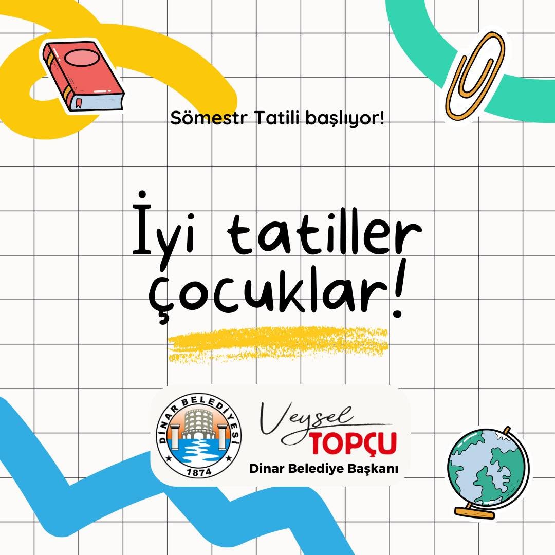 Dinar Belediye Başkanı Veysel Topçu'dan Sömestr Tatili Mesajı