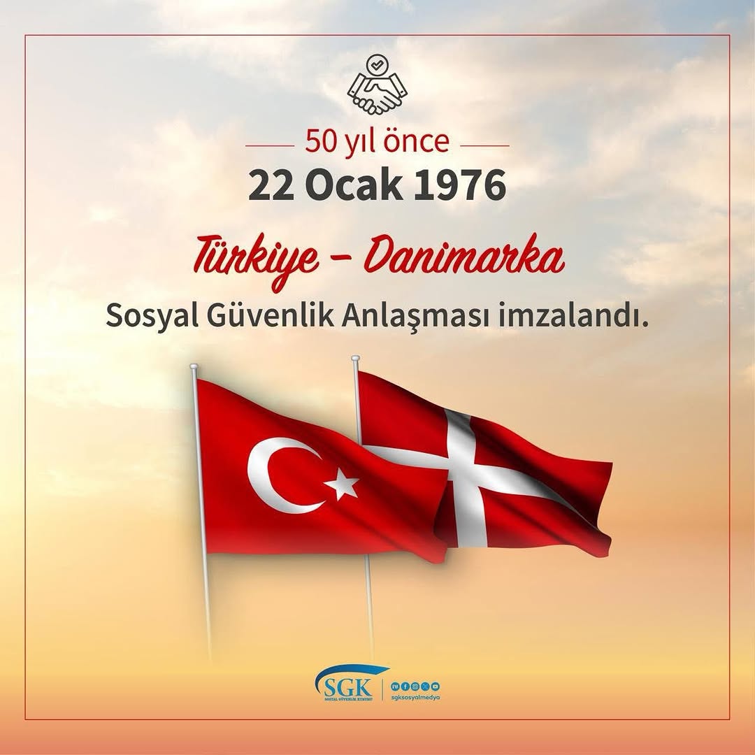 Türkiye ve Danimarka Arasındaki Sosyal Güvenlik Anlaşması 50 Yıldır Devam Ediyor