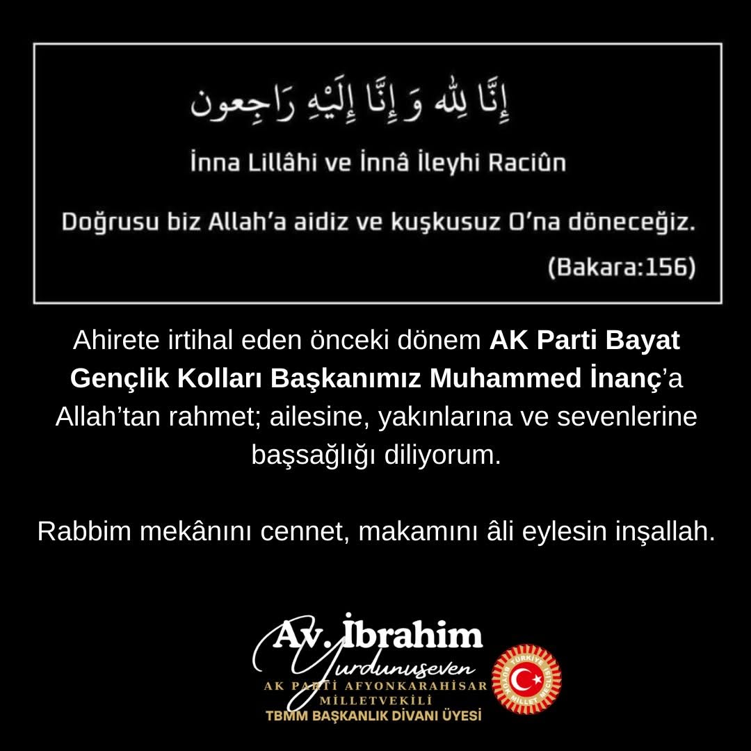 AK Parti Bayat Gençlik Kolları Başkanı Muhammed İnanç'a Vefat Etti