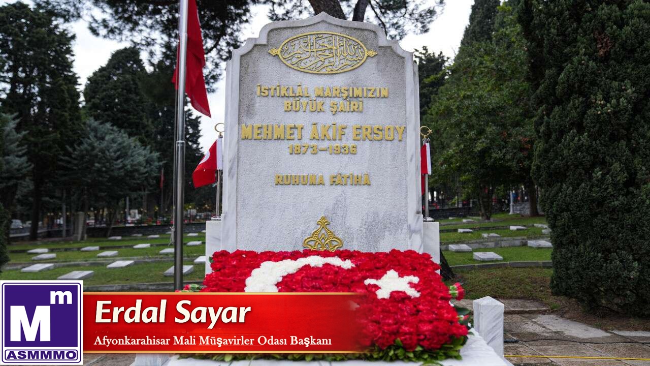 Mehmet Akif Ersoy'u İstiklal Marşı'nın Kabul Yıl Dönümünde Rahmetle Anıyoruz