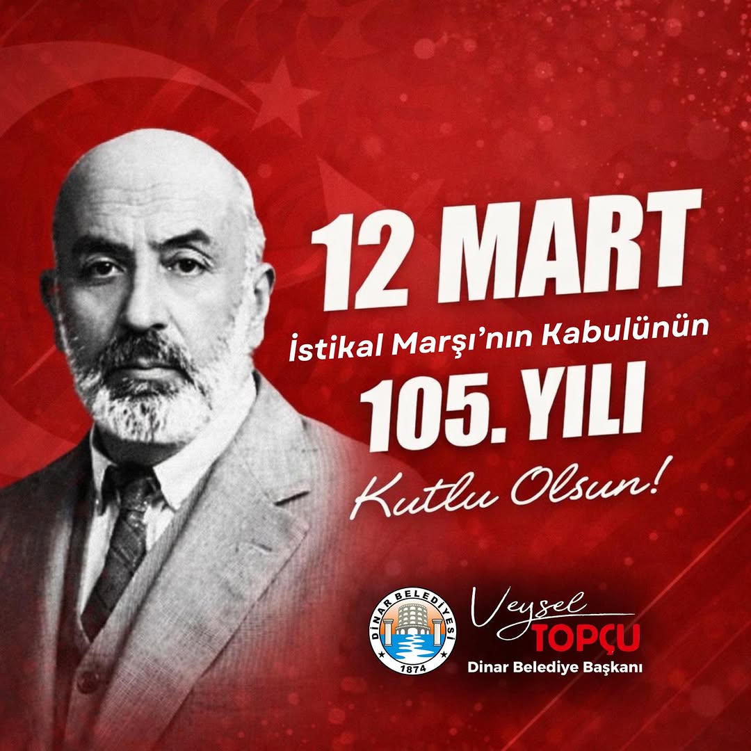 İstiklal Marşı'nın Kabulünün 105. Yılı Kutlu Olsun!