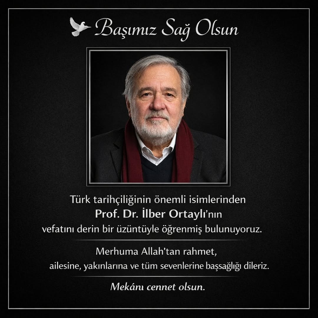 Ahmetpaşa Belediyesi'nden Prof. Dr. İlber Ortaylı için Başsağlığı Mesajı