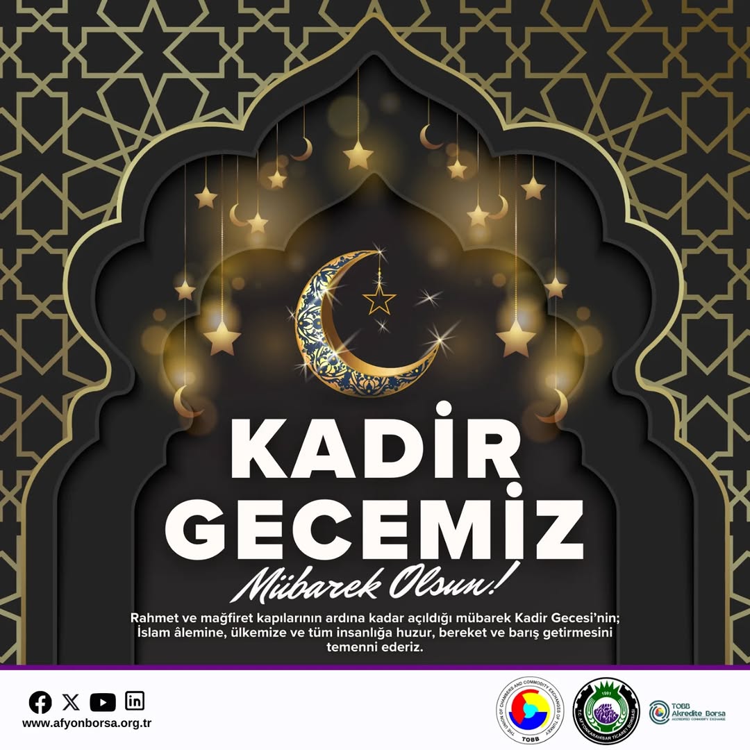 Afyonkarahisar Ticaret Borsası'ndan Kadir Gecesi Mesajı