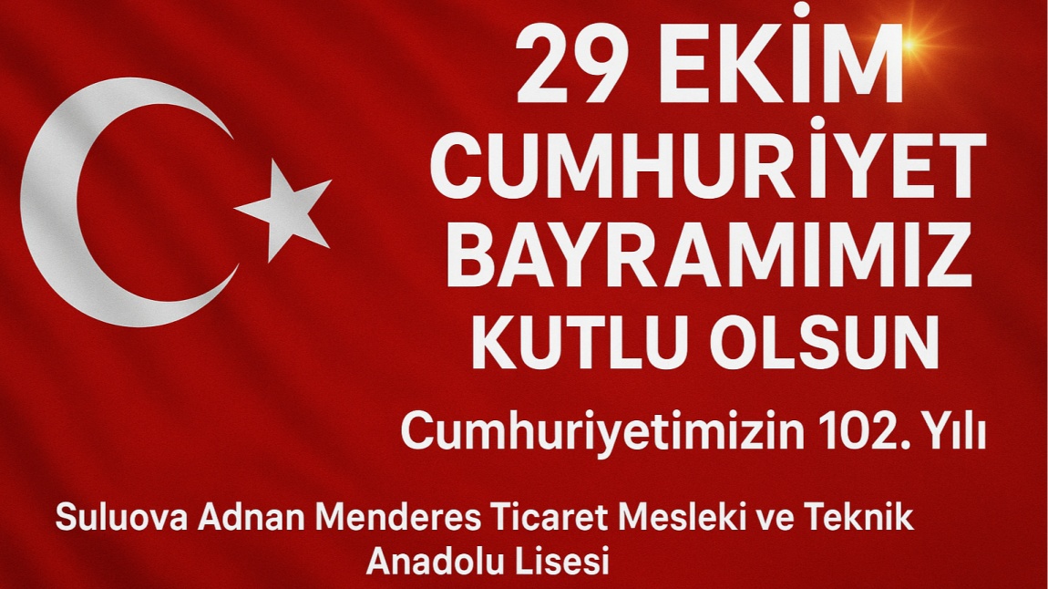 Cumhuriyetimizin 102. Yılı...