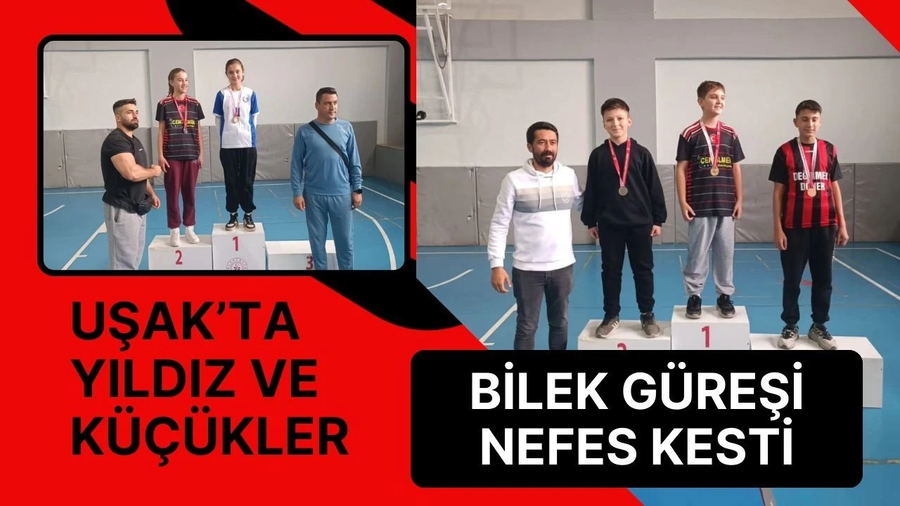 Uşak’ta Yıldız ve Küçükler Bilek Güreşi Nefes Kesti