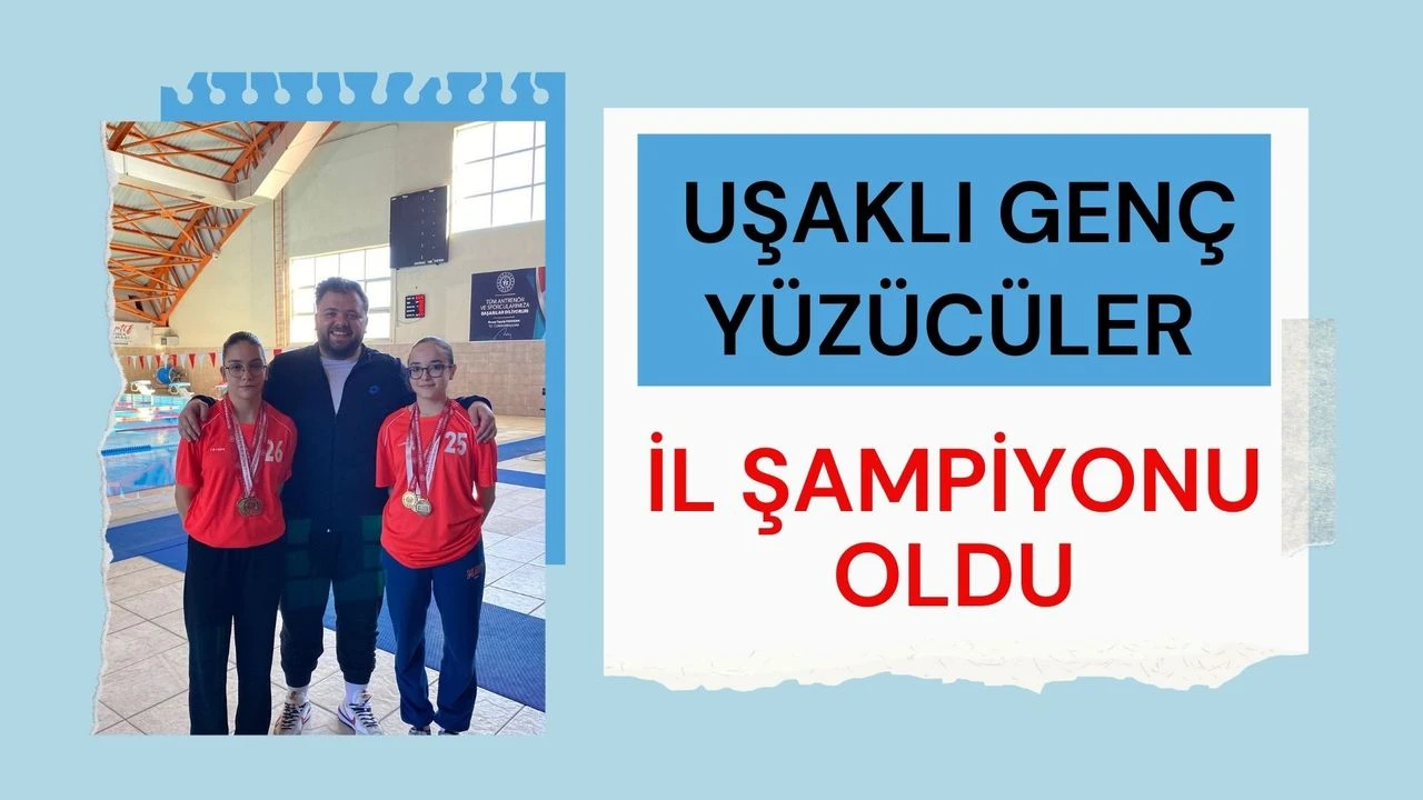 Uşaklı Genç Yüzücüler İl Şampiyonu Oldu