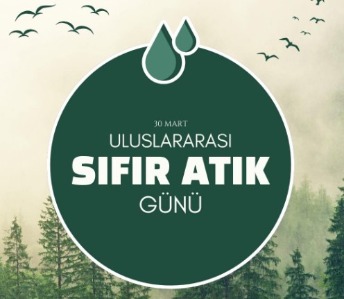30 Mart Uluslararası Sıfır Atık Günü Kutlandı - 1